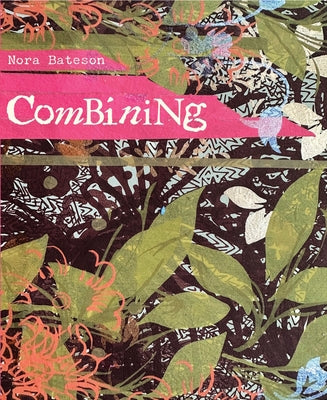 Combining by Bateson, Nora
