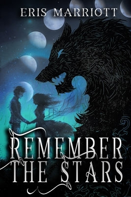 Remember the Stars by Marriott, Eris