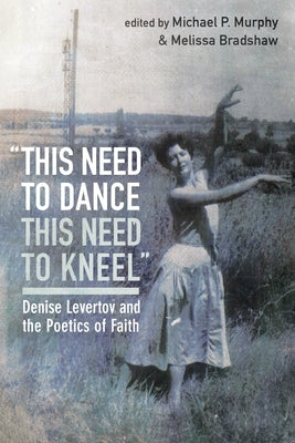 "this need to dance / this need to kneel" by Murphy, Michael P.