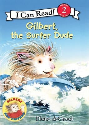 Gilbert, the Surfer Dude by de Groat, Diane