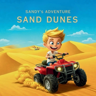 Sandy's Big Dune Adventure by Sumitra, Everly