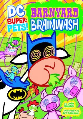 Barnyard Brainwash by Sazaklis, John