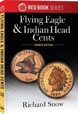 Flying Eagle & Indian Head Cents by Snow, Richard
