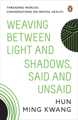 Weaving Between Light and Shadows, Said and Unsaid by Kwang, Hun Ming