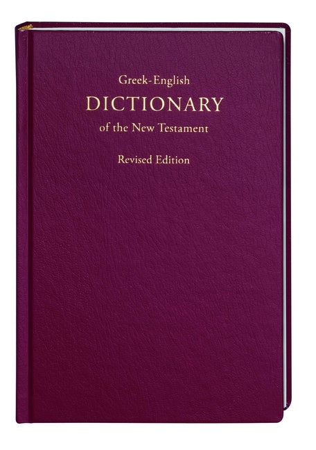 Greek-English Dictionary of the New Testament by Newman, Barclay M.
