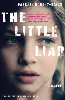 The Little Liar by Robert-Diard, Pascale