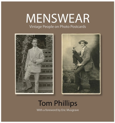 Menswear: Vintage People on Photo Postcards by Phillips, Tom