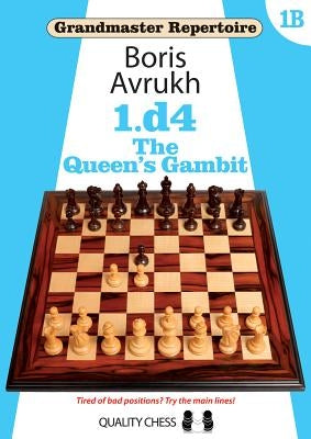 1.D4: The Queen's Gambit by Avrukh, Boris
