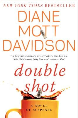 Double Shot: A Novel of Suspense by Davidson, Diane Mott