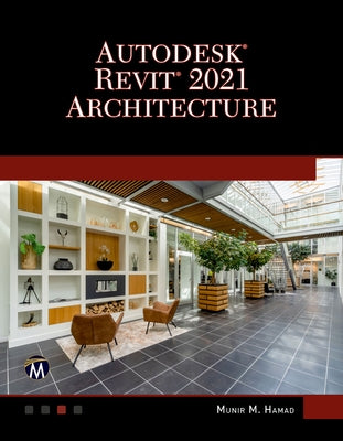 Autodesk Revit 2021 Architecture by Hamad, Munir