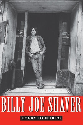 Honky Tonk Hero by Shaver, Billy Joe
