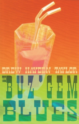 The Buz'gem Blues by Taylor, Drew Hayden