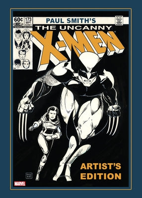 Paul Smith's Uncanny X-Men Artist's Edition by Smith, Paul