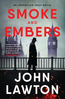 Smoke and Embers: An Inspector Troy Novel by Lawton, John