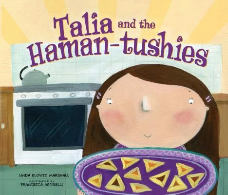 Talia and the Haman-Tushies by Marshall, Linda Elovitz
