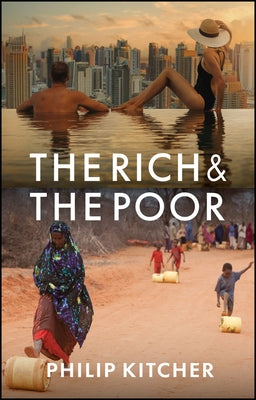 The Rich and the Poor by Kitcher, Philip
