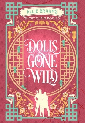 Dolls Gone Wild by Brahms, Allie