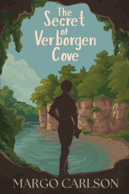 The Secret at Verborgen Cove by Carlson, Margo
