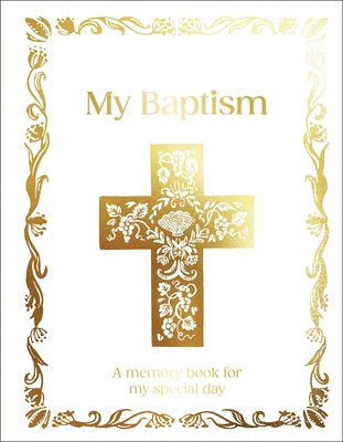 My Baptism: A Memory Book for My Special Day by DK