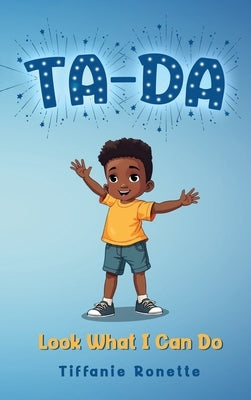 Ta-Da: Look What I Can Do by Ronette, Tiffanie