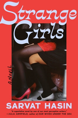 Strange Girls by Hasin, Sarvat