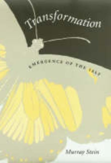 Transformation: Emergence of the Self Volume 7 by Stein, Murray