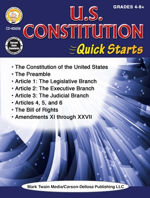 U.S. Constitution Quick Starts Workbook, Grades 4 - 12 by Barden
