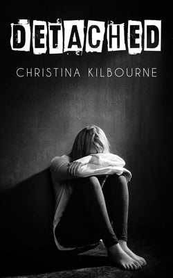 Detached by Kilbourne, Christina