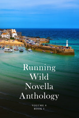 Running Wild Novella Anthology Volume 8: Book 1 by Hantover, Jeffrey