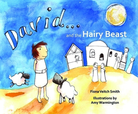 David and the Hairy Beast by Veitch Smith, Fiona