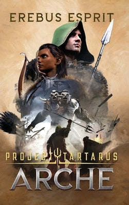Project Tartarus: Arche by Esprit, Erebus
