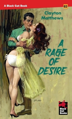 A Rage of Desire by Matthews, Clayton