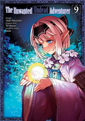 The Unwanted Undead Adventurer (Manga): Volume 9 by Okano, Yu