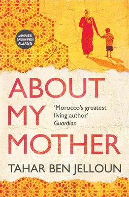 About My Mother by Ben Jelloun, Tahar