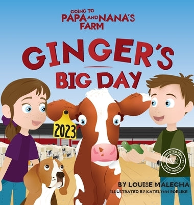 Ginger's Big Day: Ginger's Big Day by Malecha, Louise