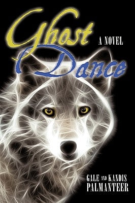 Ghost Dance by Palmanteer, Gale