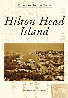 Hilton Head Island by Smith, Nelle