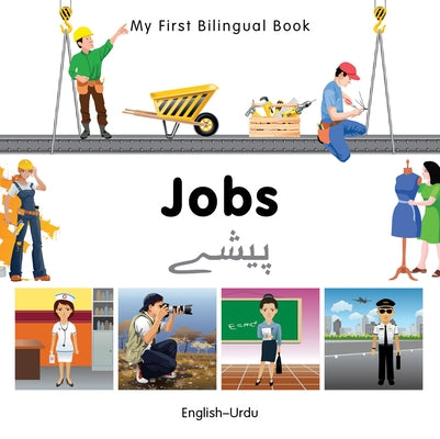 My First Bilingual Book-Jobs (English-Urdu) by Milet Publishing