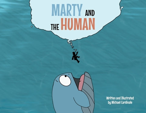 Marty and the Human by Cardinale, Michael