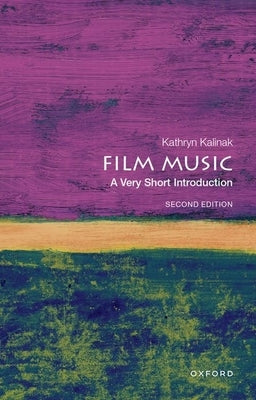 Film Music: A Very Short Introduction by Kalinak, Kathryn
