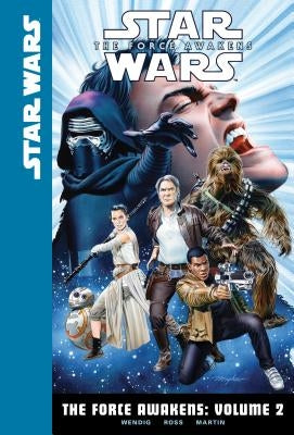 The Force Awakens: Volume 2 by Wendig, Chuck