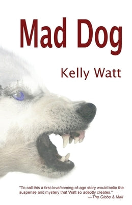 Mad Dog by Watt, Kelly