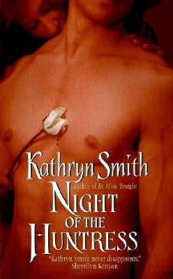 Night of the Huntress by Smith, Kathryn