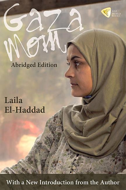 Gaza Mom Abridged Edition by El-Haddad, Laila