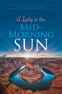 A Lady in the Mid-Morning Sun by Milan Cruz, Angie