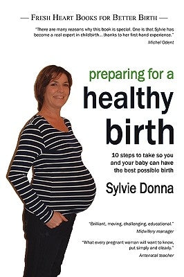 Preparing for a Healthy Birth (British easy-read edition) by Donna, Sylvie