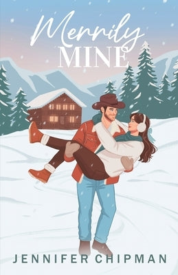 Merrily Mine by Chipman, Jennifer