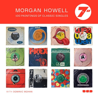 Morgan Howell 7" 100 Paintings of Classic Singles by Howell, Morgan
