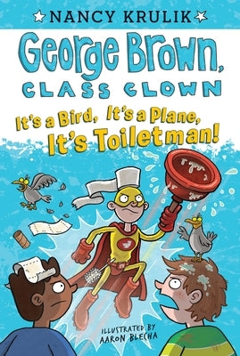 It's a Bird, It's a Plane, It's Toiletman! #17 by Krulik, Nancy