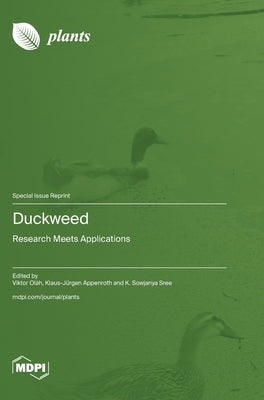 Duckweed: Research Meets Applications by OlÃ¡h, Viktor